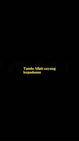 Ujian Tanda Allah Sayang #fyp #muslimtiktok #peringatan #pesanan #dakwah 