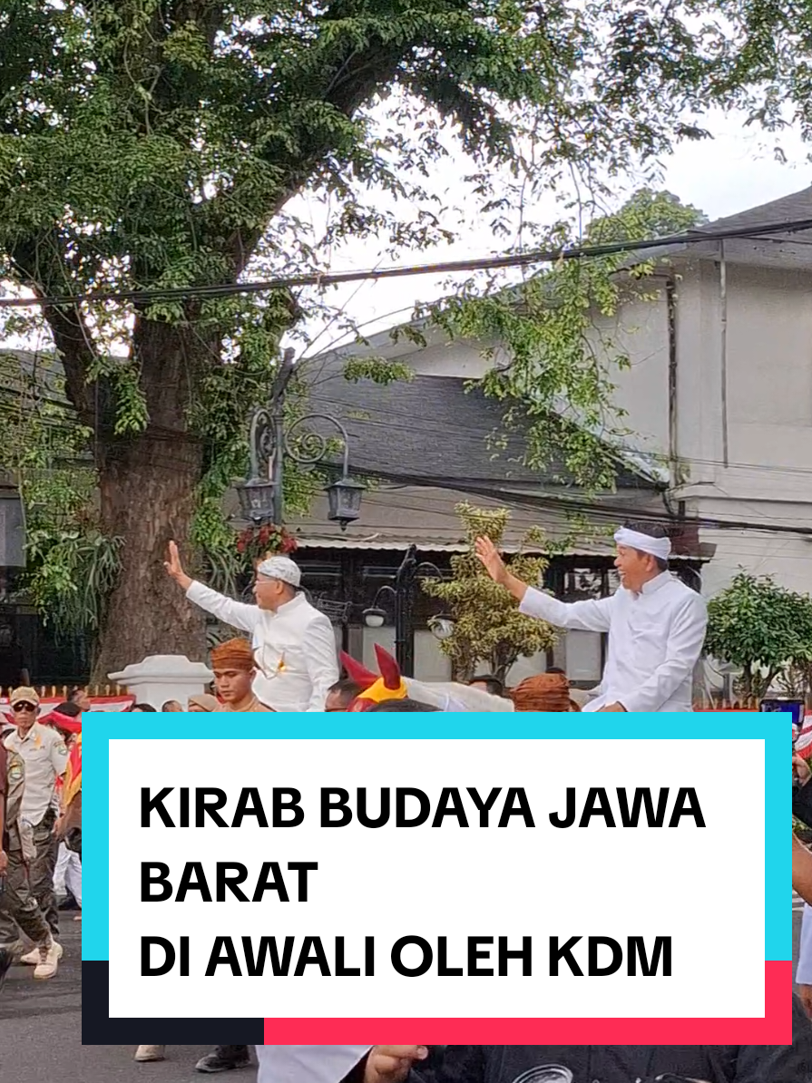 Kirab Budaya Jawa Barat, Di Awali Oleh Gubernur Jawa Barat Bapa aing, Dalam rangkat Hut Jawa Barat ke 80 thn. #bapakaing #fyppppppppppppppppppppppp #kdm #kirab #hutjabar 