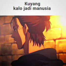 kalo kuyang ini mah gak takut 🗿 - - @lann_art15  done yah #fyp #edit #anime #AttackOnTitan #eren #foryou  #aot #erenjaeger #masukberandafyp  #presetdibawah5mb 
