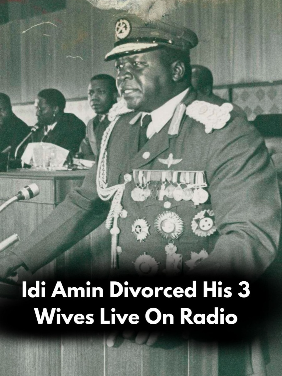 Idi Amin divorced his 3 wives live on radio