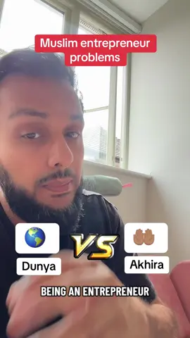 Dunya vs Akhira 🫡 #muslim #entrepreneur 