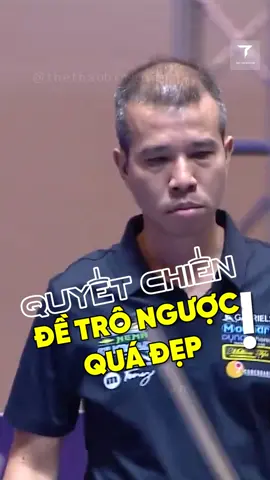 QUYẾT CHIẾN VÀ CÚ ĐỀ TRÔ NGƯỢC QUÁ ĐẸP #tranquyetchien #bida #carom #carom3băng #3cushionshot #billiards #3băng #quyếtchiến
