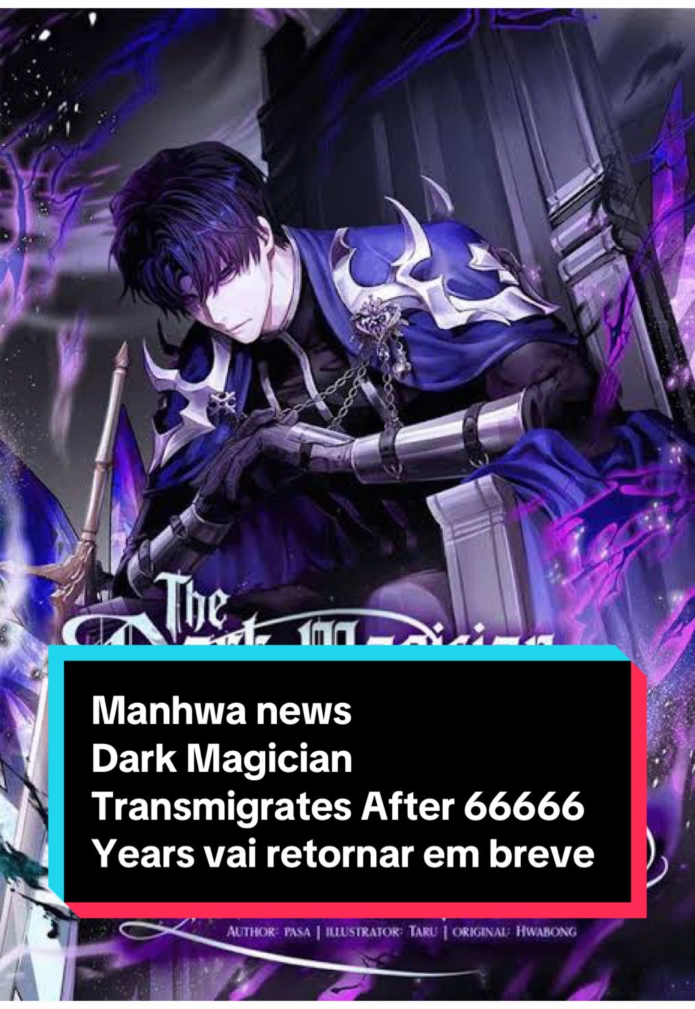 Manhwa news O manhwa Dark Magician Transmigrates After 66666 Years ou o Mago Negro Retorna depois de 66666 anos  vai retornar de hiato em breve  #creatorsearchinsights #webtoon #manhwareccomendation #manhwa 