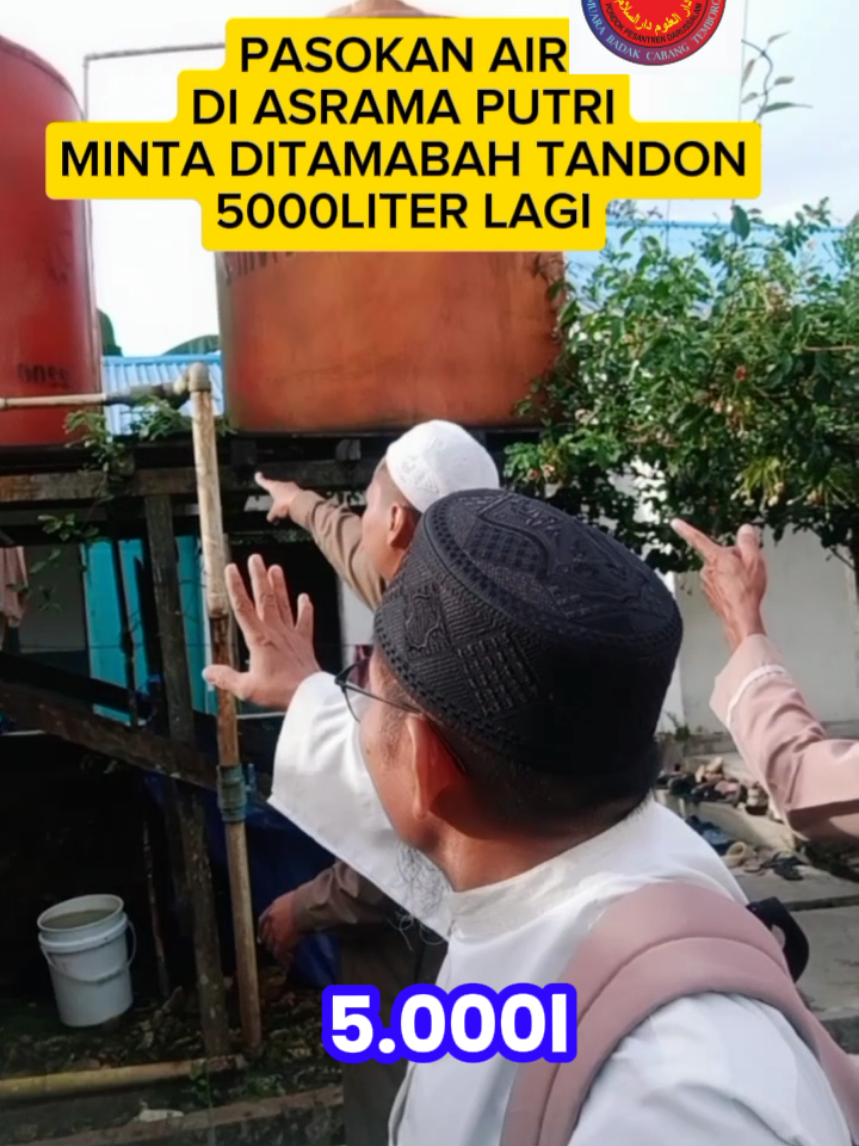 Asrama Putri Pesantren Darusalam Badak-2 #penambahanPasokanAir5000Liter#indonesia🇮🇩 #fypシ 