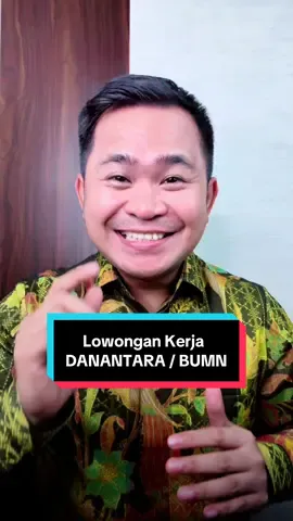 Loker Danantara Indonesia/BUMN! Good luck ya guys.. semoga rejeki dapat kerja tahun ini. Aminn #loker #danantara #bumn #lokerdanantara #lowongankerja 