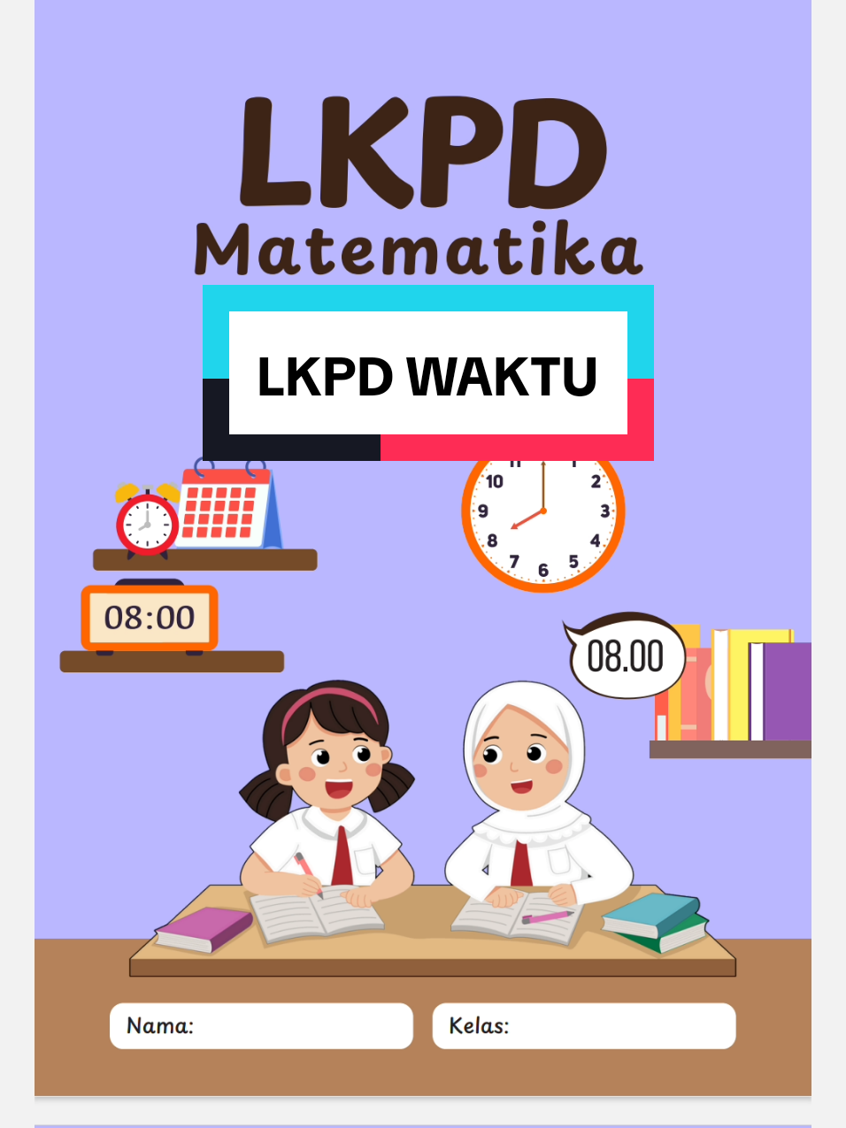 LKPD MATEMATIKA SD LKPD PENGUKURAN WAKTU #lkpd #lkpdmatematika #lkpdpengukuranwaktu #pengukuranwaktu #guru 