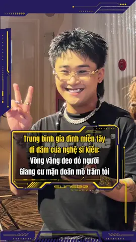 Trung bình gia đình miền tây đi đám cưới kiểu😇 #sunseeshowbiz #tiktokgiaitri #hautruongsukien #sinhnhatcontraititi #titi 
