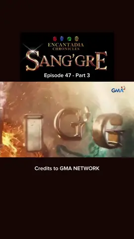 episode 47 part 3 #sanggrechronicles #encantadia #cttogmanetwork #fyp 