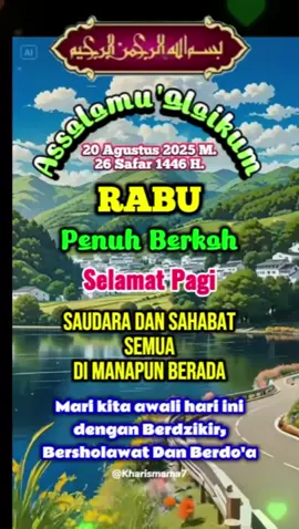 #CapCut #sholawat #rabuberkah #assalamualaikum  sahabat #selamatpagi  🙏🙏😊