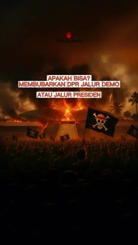 Bisakah membubarkan DPR RI jalur Demo/jalur Presiden. APAKAH BISA? #hatirakyat #dpr #presiden #prabowo 