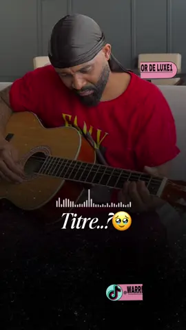 #CapCut PLUS DE LARMES VERSION GUITARE 🎸  @Warrior de Luxe1  @Warrior de Luxe1  @Warrior de Luxe1 @fallyipupa #plusdelarmes #fallyipupa #fallyipupaofficiel #yokabiso🦅👑 