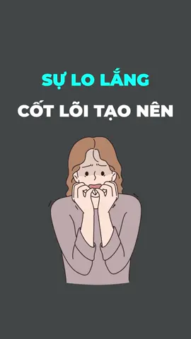 Cốt lõi của sự lo lắng là gì? #LearnOnTikTok #hoccungtiktok #hocbahoctamlyhoc #tamlyhoc #hocba6789 