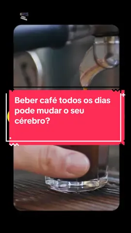 Beber café todos os dias pode mudar o seu cérebro? #curiosidades #fatosdesconhecidos #cafe #cafeina #adenosina 