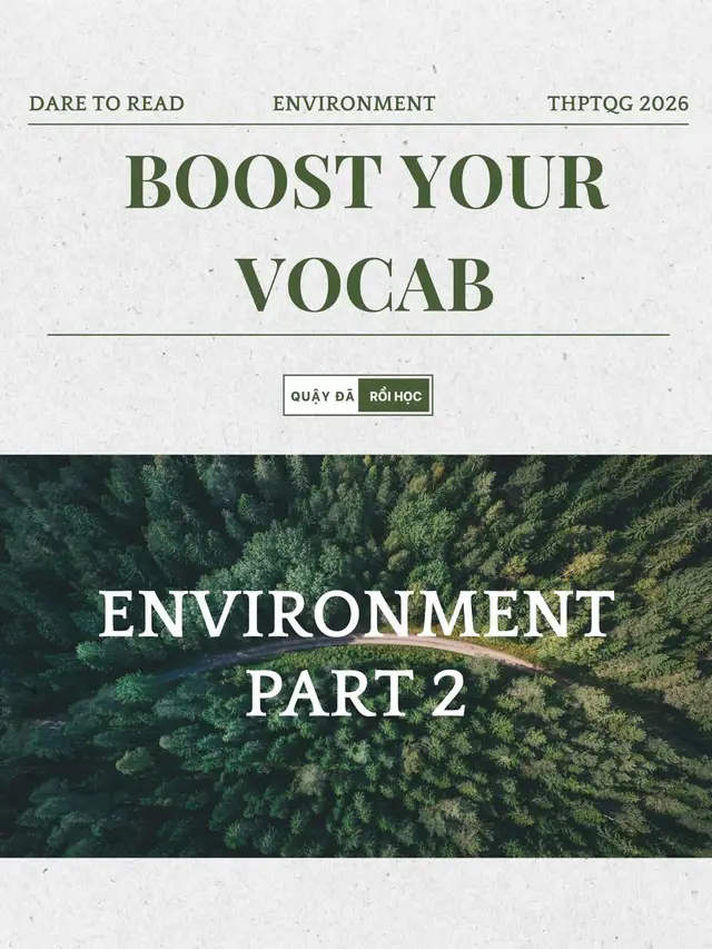 Thêm một nội dung nữa thuộc chủ đề Environment cho mấy ní ruột tham khảo và ôn luyện. Các bài sẽ thiên hướng học thuật nghiên cứu, giúp cá bạn làm quen dần với các từ vựng chuyên ngành. #LearnOnTikTok #quaydaroihoc #2k8 #tnthptqg2026 #2k8quyettamdodaihoc #tienganh #nguphaptienganh #onthidaihoc #tuvungtienganh #laygoctienganh #luyenthidaihoc #dream #2k8xps #environment #technology #AI #entertainment #education #academic #tuyensinh #thpt 