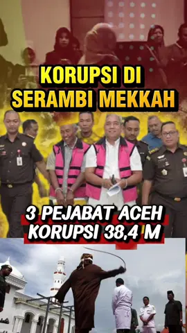Korupsi berjamaah di Serambi Mekkah Aceh !! 3 Pejabat Aceh gelap mata 38,4 miliar  #aceh #hukumhumanisberkeadilan  #peremajaansawitrakyat #reformasipengadilan  #korupsiberjamaahdiaceh 