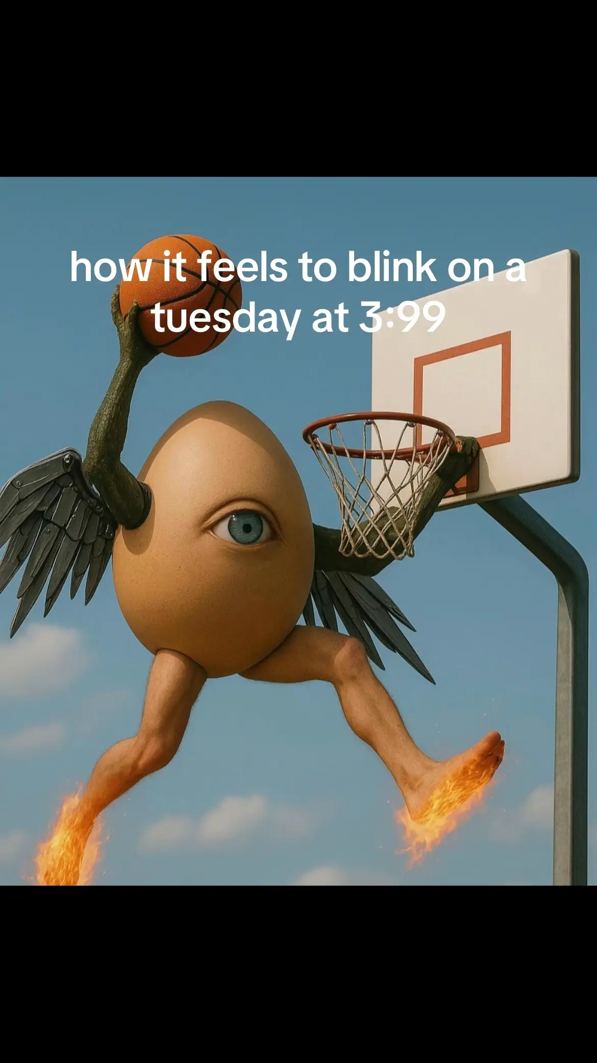 How it feels to blink on a Tuesday 3:99