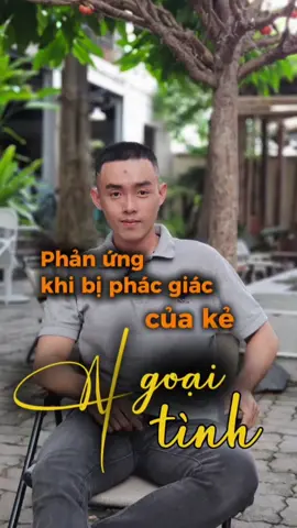 Ngoại Tình - phản ứng khi bị phác giác của Kẻ Ngoại Tình #tamly #metalhealth #ngoaitinh #tinhyeu #Quansfile