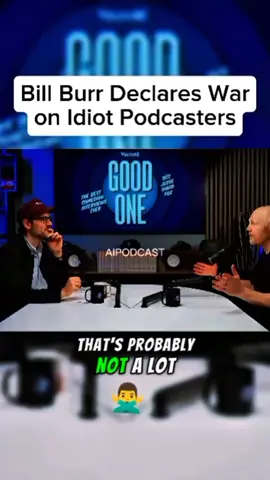 Bill Burr Declares War on Idiot Podcasters #billburr #podcast #comedian #comedyvideo #fyp 