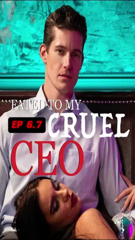<Title：Fated to My Cruel CEO> Full Episodes in my Bio, or Click 