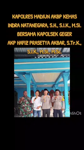 ‎ ‎KAPOLRES MADIUN AKBP KEMAS INDRA NATANEGARA, S.H., S.I.K., M.Si. BERSAMA KAPOLSEK GEGER ‎AKP HAFIZ PRASETYA AKBAR, S.Tr.K., S.I.K., M.Si., M.Sc. SILAHTURAHMI DENGAN KADES BANARAN , KETUA PERGURUAN SILAT CEMPAKA PUTIH DI DESA BANARAN KEC GEGER.DAN KETUA PIMPINAN DAERAH 216 TAPAK SUCI PUTRA MUHAMMADIYAH KAB.MADIUN #polresmadiun  #polsekgeger #kapolsekgeger  #hafizakbar 
