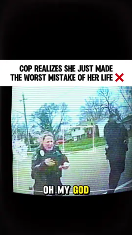 Cop realizes she just made the worst mistake of her life #Cops #trending #copstiktok  #police  #new                        