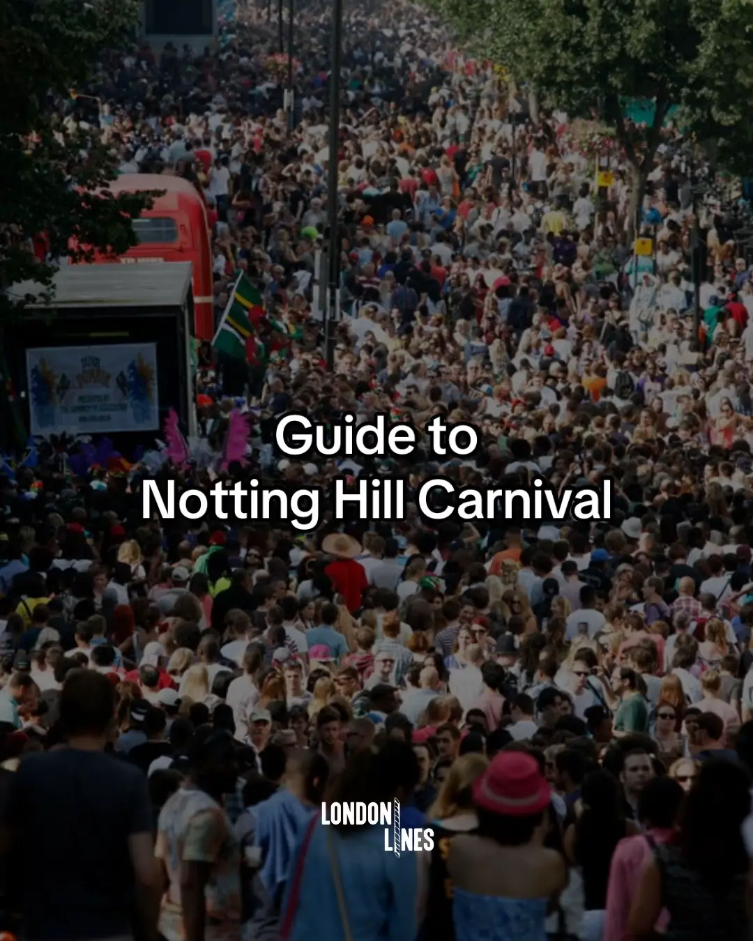 Sound systems and parades at Notting Hill carnival 🔈 