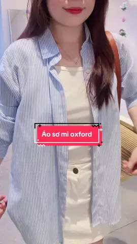 Áo sơ mi oxford sang dễ sợ ☺️☺️#xuhuong #quanao #somi #aosomi 