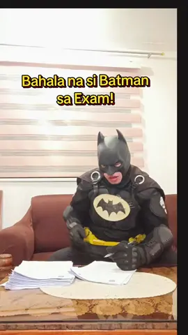 Bahala na si Batman sa Exam again??  😳🤣🦇🦇💪🏻 #Batman #bahalanasibatman #exam #school #fyp 
