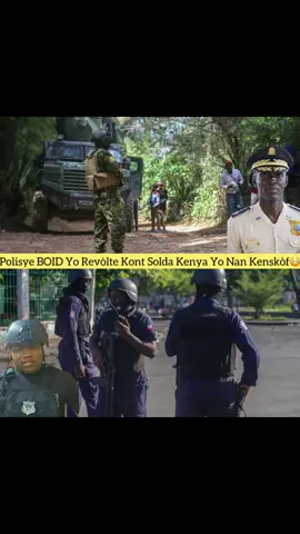 #creatorsearchinsights Sise Pat Dilijans DG PNH La  Polisye BOID Yo Tap T!r€ Sou Solda  Kenya Yo Nan Kenskòf Daprè Jounalis Sa …Gwo Chire Pit Ant Anpil Ajan PNH Ak Polisye Kenya  🇰🇪 Yo,Akoz Polisye BOID Mande Ranfò Yo Refize Reponn - Gwo Dispozitif Dwe Pran Kenskòf Si Non🤔#haitiantiktok #haitianusa #viralvideo 