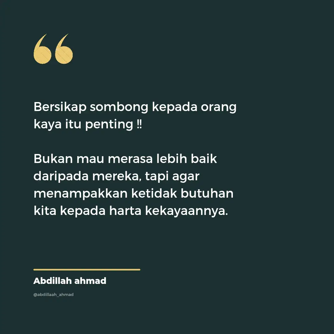 Bersikap sombong kepada orang yang sombong itu justru baik, tujuannya agar menyadarkan mereka bahwa dirinya bukan Tuhan. 
