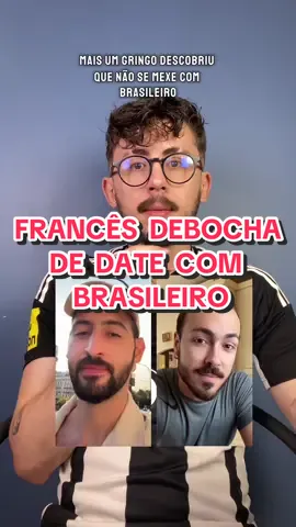 francês debochando do brasileiro  | date français bresilien | benryjarda |  date french brazilian | date with brazilian france man | date a french guy | berynjard date brazilien | brasileiros na internet | falo sobre encontro | história sobre date #fofoca 