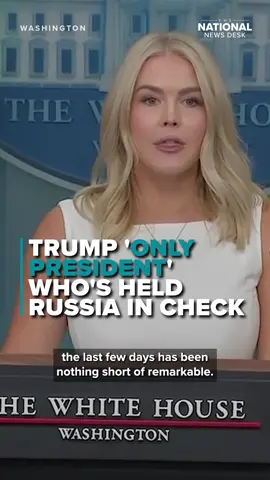 White House Press Secretary Karoline Leavitt had many words of praise for President Donald Trump’s efforts to end the war in Ukraine, while highlighting his achievements over the last week.  