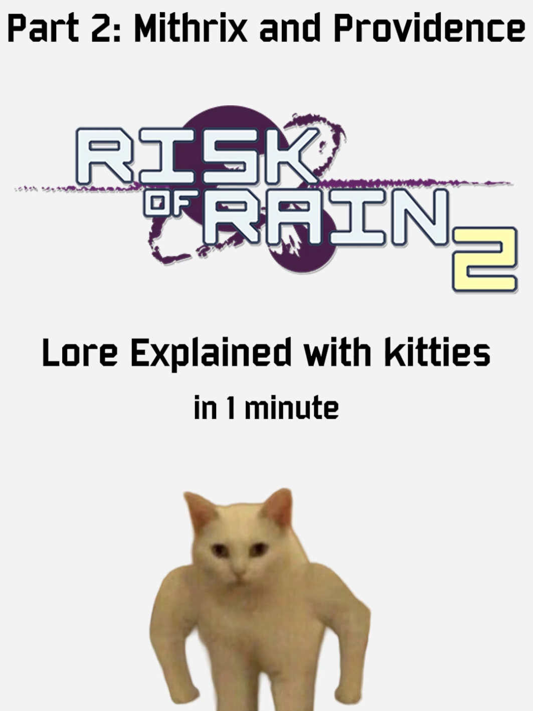 Risk of Rain lore explained... with kitties. Mithrix and Providence part 2! #ror2 #riskofrain2 #riskofrain2meme #lore #explained #cat 