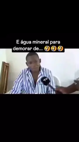 Agua mineral para demorar de morrre🤣🤣🤣🤣😂😂😂#portugal🇵🇹 #mocambiquetiktok🇲🇿 #mozzarella #mocambiquetiktok #palops🇦🇴🇲🇿🇸🇹🇨🇻🇬🇼 #mozmemes🔥🔥🔥😂😂😂 #🇲🇿 #memestiktok 