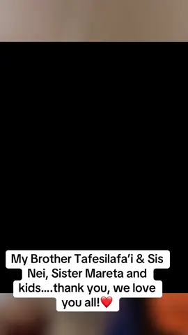 Love you Family#samoatiktokers🇦🇸🇼🇸 #polytiktok🇦🇸🇼🇸🇹🇴🇫🇯 #Godisgood 