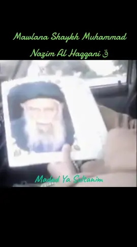 Madad Ya Sultanim  #Mawlana #MawlanaShaykhNazimAlHaqqani #ShaykhNazim #NaqshbandiHaqqani #MadadYaSultan 