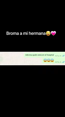 # lo ciento hermanita😂😂😘