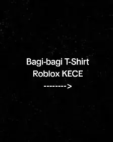 bagi bagi t-shirts kece #foryaupage #fyp #robloxfyp 