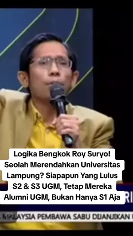 Logika Bengkok Roy Suryo! Seolah Merendahkan Universitas Lampung? Siapapun Yang Lulus S2 & S3 UGM, Tetap Mereka Alumni UGM, Dan Paati ngakunya alumni UGM juha, Bukan Hanya S1 Aja #ugmjogja #kagama #unlam #jokowiselaludihati❤🇮🇩🇮🇩🇮🇩 #roysuryo 