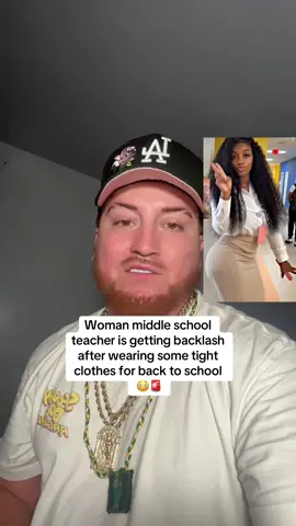 Woman middle school teacher is getting backlash after wearing some tight clothes for back to school 😛🚨