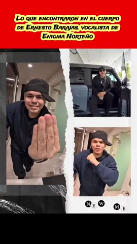 Lo que encontraron en el cuerpo de Ernesto Barajas, vocalista de Enigma Norteño 🙏🙏💔🥺 #Viral #tendencia  #ErnestoBarajas_EnigmaNorteño #USA #Mexico 