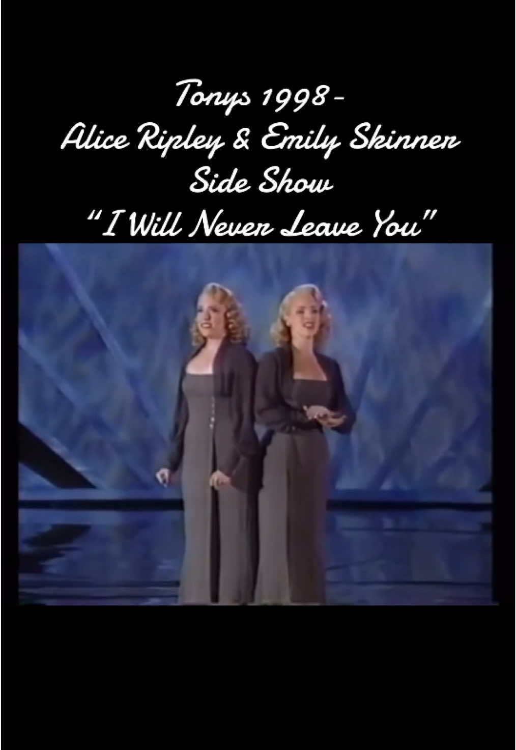 TONYS TUESDAY- Side Show  Alice Ripley & Emily Skinner “I Will Never Leave You” #tonyawards #sideshow  #broadway #musicaltheatre #fyp 