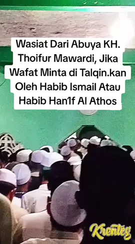 WASIAT ABUYA KH THOIFUR MAWARDI #ulamakharismatik #abuyathoifurmawardi #aswaja #pecintahabaib❤ #baalawi 