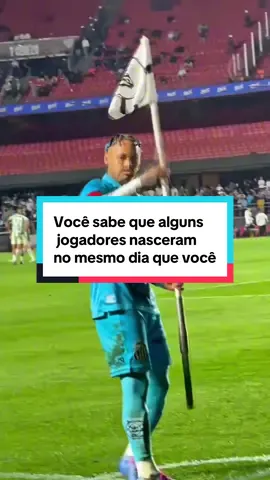 Você sabe que alguns jogadores nasceram no mesmo dia que você?#futebol #futebolbrasileiro #CapCut 