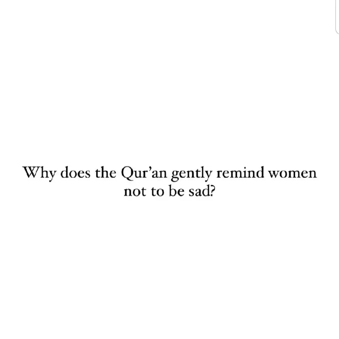 Piousdeen05: The Qur'an gently remind women not to be sad - because Allah sees the weight they carry in silence. the tears they hides behind smiles, and the  strength it takes to keep going when no one understands, His works aren't just commands, they're comfort, A divine reminder that he is near, especially when your heart feels alone.  Follow @Piousdeen05 for more Islamic reminder.  * * #allah #quran #islamic #Ramadan #hijab 
