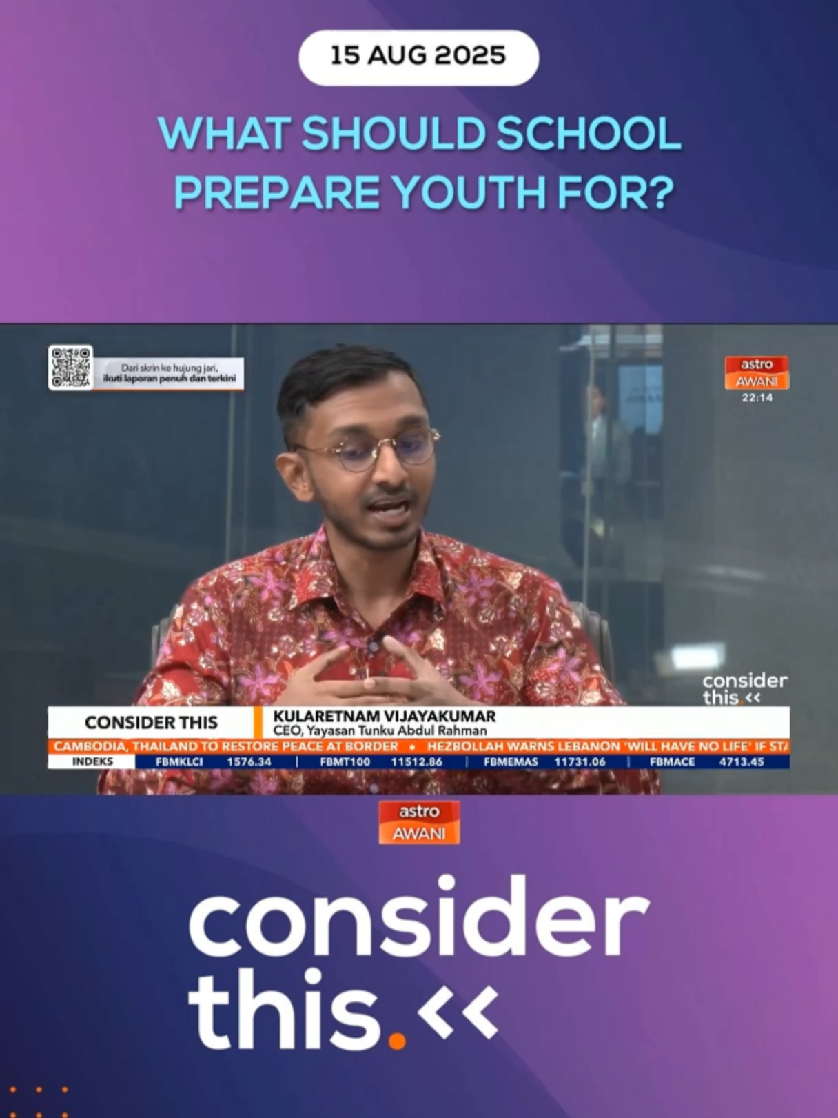 Melisa Idris speaks to Kularetnam Vijayakumar, CEO, Yayasan Tunku Abdul Rahman, about how schools should prepare youth for life, not just for employment or a career. #ConsiderThis