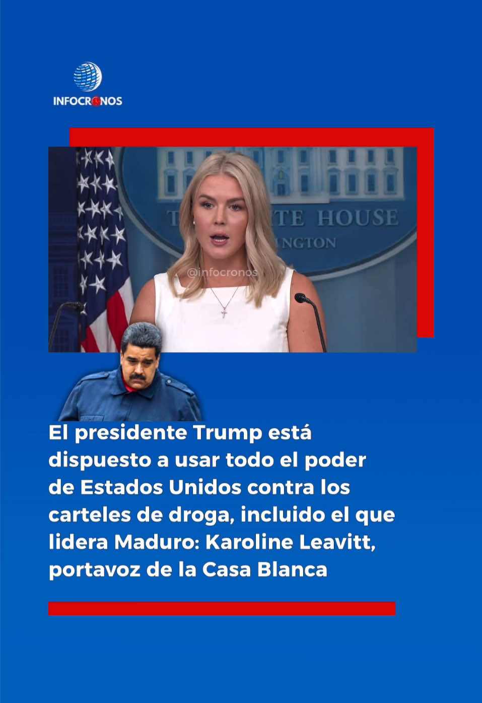 El presidente Trump está dispuesto a usar todo el poder de Estados Unidos contra los carteles de droga, incluido el que lidera Maduro: Karoline Leavitt, portavoz de la Casa Blanca —— En una conferencia de prensa este martes 19 de agosto, la portavoz de la Casa Blanca, Karoline Leavitt, confirmó lo que hasta ayer era solo una filtración: el envío de tres buques de guerra con 4.000 marines hacia las costas venezolanas. Aunque Reuters había divulgado la información sin confirmación oficial, la declaración de Leavitt despejó las dudas y marcó un giro decisivo en la política de Washington hacia Caracas. La vocera fue categórica: “El régimen de Maduro es un cartel narcoterrorista. Maduro no es un presidente legítimo, es un jefe fugitivo de este cartel acusado en Estados Unidos por traficar drogas”. Añadió que el presidente Donald Trump “está dispuesto a utilizar todos los elementos de poder estadounidenses” para impedir que las drogas inunden el país y llevar a los responsables ante la justicia. La reacción de Caracas no se hizo esperar. La Cancillería acusó a EE. UU. de “difamaciones y amenazas”, reivindicó supuestos logros en la lucha contra el narcotráfico y se presentó como “faro de dignidad y resistencia”. Maduro, en tono desafiante, aseguró haber desplegado más de cuatro millones de milicianos, un anuncio que contrasta con la precariedad de sus Fuerzas Armadas. El pulso ocurre en medio de la mayor presión contra el chavismo en dos décadas. Washington elevó la recompensa por información que conduzca a la captura de Maduro de 25 a 50 millones de dólares —la más alta en la historia estadounidense—, lo señaló como cabecilla del Cartel de los Soles y confiscó bienes a su nombre y de sus testaferros por unos 700 millones de dólares, entre ellos propiedades de lujo en el Caribe. La crisis tiene origen en las elecciones fraudulentas de 2024, que Maduro se adjudicó pese a compromisos con EE. UU. de permitir comicios libres. Hoy, su régimen enfrenta un cerco militar, judicial y económico sin precedentes. La operación podría durar desde pocas horas hasta varios meses, dependiendo de varios factores y de la aplicación de una orden secreta filtrada por The New York Times, firmada Martes, 19 de agosto de 2025 #noticias #infocronos #nicolásmaduro #estadosunidos #donaldtrump