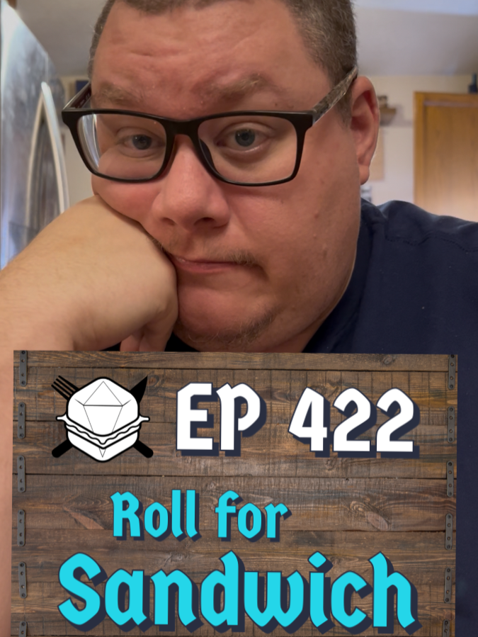 S9 - E422 - 8/20/25 - Chat, Are we cooked? . . . #rollforsandwich #dungeonsanddragons #sandwichrecipe #food #dice