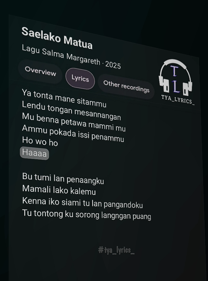 Saelako Matua - Salma Margareth || Lirik 🎧🎶  . . . #saelakomatua #salmamargareth #lagutoraja #toraja #lirik #lagu #liriklagu #musik #viral #foryou #foryoupage #fyp #tya_lyrics_ 