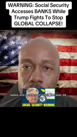WARNING: Social Security Accesses BANKS While Trump Fights To Stop GLOBAL COLLAPSE! #ronyates #news #donaldtrump #breakingnews #trump 